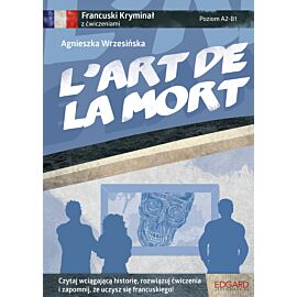 Francuski kryminał z ćwiczeniami L’art de la mort