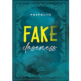 Fake Closeness (e-book)