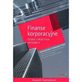 Finanse korporacyjne Teoria i praktyka