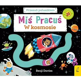Miś Pracuś. Przesuń paluszkiem. W kosmosie