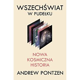 Wszechświat w pudełku. Nowa kosmiczna historia (e-book)