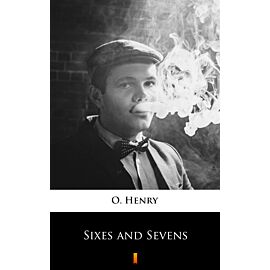 Sixes and Sevens (e-book)
