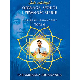 Jak zdobyć odwagę spokój i pewność siebie