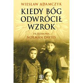 Kiedy Bóg odwrócił wzrok