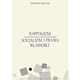 Kapitalizm socjalizm i prawa własności