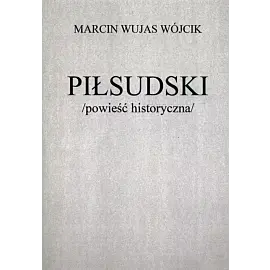 Piłsudski powieść historyczna