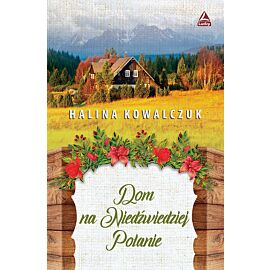 Dom na niedżwiedziej polanie