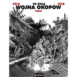 To była wojna okopów - (II wydanie)