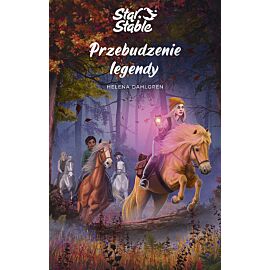 Star Stable. Przebudzenie legendy