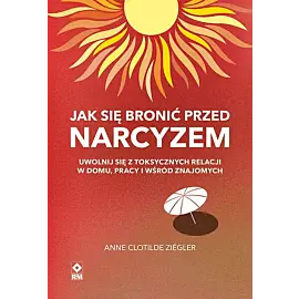 Jak się bronić przed narcyzem