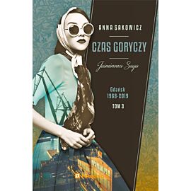 Czas goryczy. Jaśminowa saga. Tom 3 wyd. 2