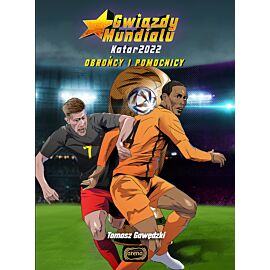 Gwiazdy mundialu. Pomocnicy i obrońcy