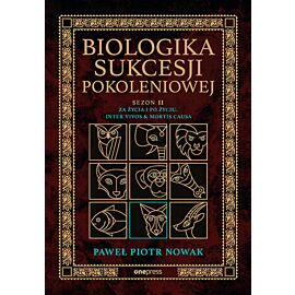 Biologika Sukcesji Pokoleniowej. Sezon 2. Za życia i po życiu. Inter vivos & Mortis causa (e-book)