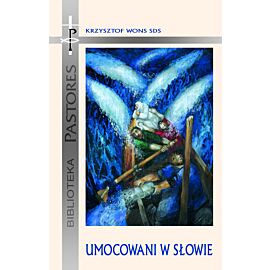 Umocowani w słowie