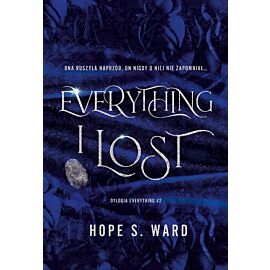 Everything i lost. Dylogia everything. Tom 2
