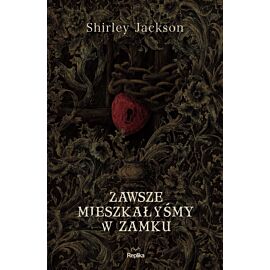 Zawsze mieszkałyśmy w zamku
