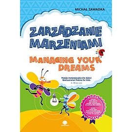 Zarządzanie marzeniami / Managing Your Dreams wiek 6+