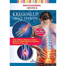 Encyklopedia zdrowia Kręgosłup i bóle stawów