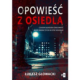 Opowieść z osiedla