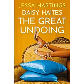 Daisy Haites: The Great Undoing