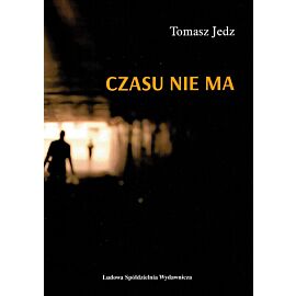 Czasu nie ma