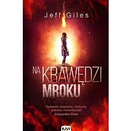 Na krawędzi mroku. Seria Na krawędzi wszystkiego. Tom 2
