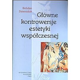 Główne kontrowersje estetyki współczesnej