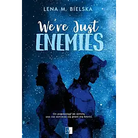 We're Just Enemies