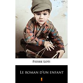 Le roman d’un enfant (e-book)