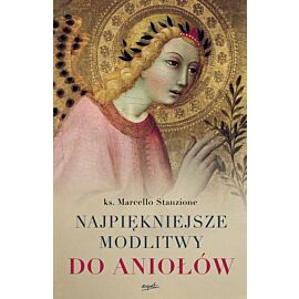 Najpiękniejsze modlitwy do aniołów