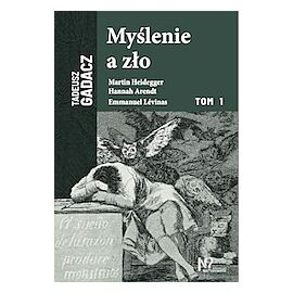 Myślenie a zło. Tom 1