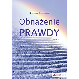 Obnażenie prawdy Tom II