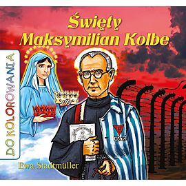 Święty Maksymilian Kolbe Kolorowanka