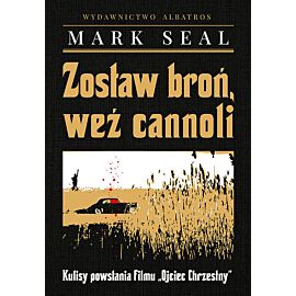 Zostaw broń, weź cannoli. Kulisy powstania filmu
