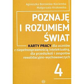 Poznaję i rozumiem świat. Część 4