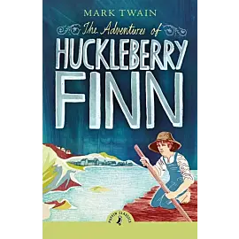 The Adventures of Huckleberry Finn