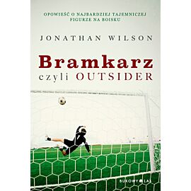 Bramkarz, czyli outsider