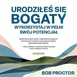 Urodziłeś się bogaty. Wykorzystaj w pełni swój potencjał (audiobook MP3)