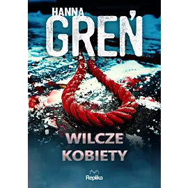 Wilcze kobiety. W trójkącie beskidzkim, tom 4
