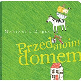 Przed moim domem