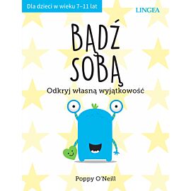 Bądź sobą. Odkryj własną wyjątkowość