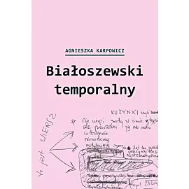 Białoszewski temporalny (czerwiec 1975 - czerwiec 1976)