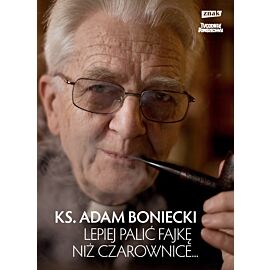 Lepiej palić fajkę niż czarownice