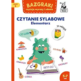 Bazgraki czytają wyrazy i zdania. Czytanie sylabowe. Elementarz