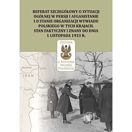 Referat szczegółowy o sytuacji ogólnej w Persji i Afganistanie i o stanie organizacji wywiadu polskiego