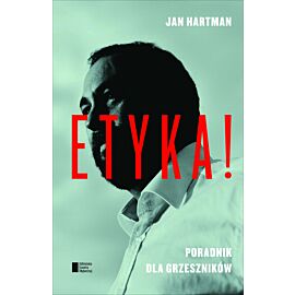 Etyka. Poradnik dla grzeszników