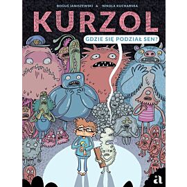 Kurzol. Gdzie się podział sen?