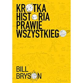 Krótka historia prawie wszystkiego NOWE WYDANIE!!!