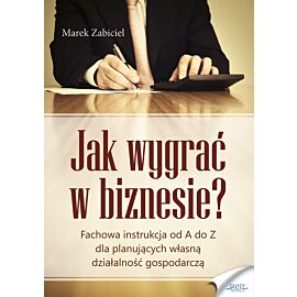 Jak wygrać w biznesie? (e-book)