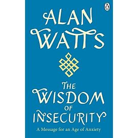 Wisdom Of Insecurity